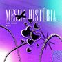 Mesma História (Explicit)