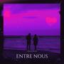 Entre nous (Explicit)