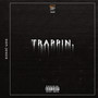 Trappin (Explicit)