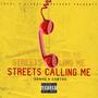 Streets calling me (Explicit)