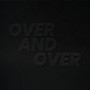 Over and Over (Explicit)