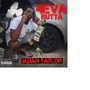 4eva Butta (Explicit)