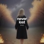 Never Lost (Explicit)