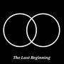 The Last Beginning