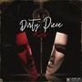 Dirty Piece (Explicit)