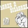 Agree to Disagree (Explicit)