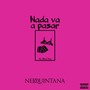 Nada Va a Pasar (Explicit)