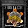 $100 Tacos (feat. AmberRage) [Explicit]