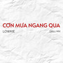 Cơn Mưa Ngang Qua (Drill Mix)