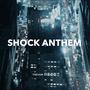 Shock Anthem