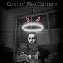 Cost Of The Culture II: Life Is Good (Explicit)