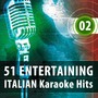 51 Entertaining Italian Karaoke Hits, Vol. 2