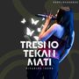 Tresno Tekan Mati (Koplo Vaganza)