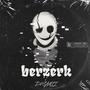 Berzerk (Explicit)