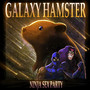 Galaxy Hamster (Explicit)