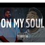 On My Soul (feat. 4Five) [Explicit]