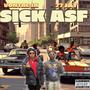 Sick Asf (Explicit)