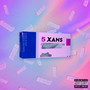 5 Xans (Explicit)