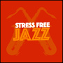 Stress Free Jazz