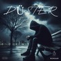 Düster (Explicit)