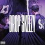 DROP SKEEZY (Explicit)