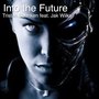 Into the Future (Explicit)