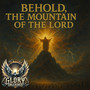 Behold, the Mountain of the Lord