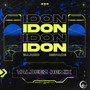 IDON (Valdeez Remix) [Explicit]