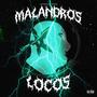 Malandros Locos (feat. Slow Deyvid) [Explicit]