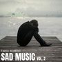 Sad Music Vol. 2