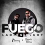 Fuego (Ladies Night) [feat. Bennie Bless]