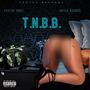 T.N.B.B. (feat. Jayla Adoree) [Explicit]