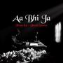 Aa Bhi Ja (feat. Roeitt)