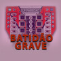 Batidão Grave