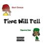 Time Will Tell (feat. FamousDee) [Explicit]