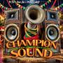 CHAMPION SOUND (Explicit)