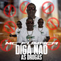 Diga Não as Drogas (Explicit)