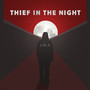 Thief in the Night (Explicit)