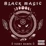 Black Magic (Explicit)