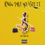 Know That You Got It (Explicit)