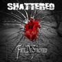 Shattered