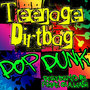 Teenage Dirtbag: Pop Punk