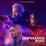 Desperation Road (Original Motion Picture Soundtrack)