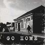 Go home (Explicit)