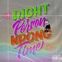 Right Person Wrong Time (Explicit)