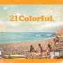 21 Colorful (Remaster)