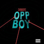 OPP BOY (Explicit)