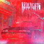 Red Lights (Explicit)