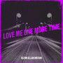 Love Me One More Time