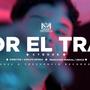 Por el Trap (Explicit)